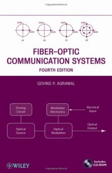 Fiber-Optic Communication Systems, 4th Edition (Wiley Series in Microwave and Optical Engineering)  