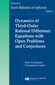 Dynamics of Third-Order Rational Difference Equations with Open Problems and Conjectures (Advances in Discrete Mathematics and Applications)