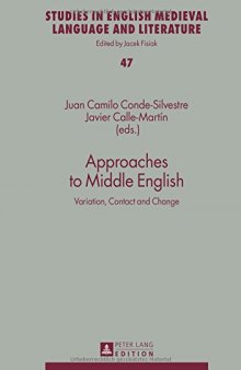 Approaches to Middle English: Variation, Contact and Change