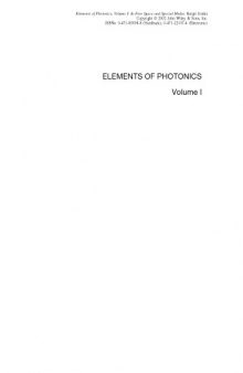 Elements of Photonics, Volume I : In Free Space and Special Media