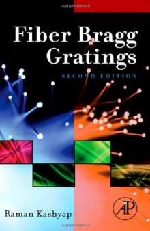 Fiber Bragg Gratings, Second Edition (Optics and Photonics Series)
