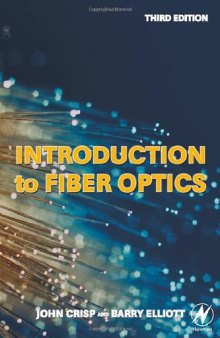 Introduction to Fiber Optics, Third Edition