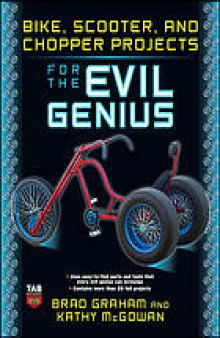 Bike, scooter, and chopper projects for the evil genius