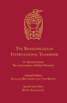 The Shakespearean International Yearbook, Vol. 10: Special Section, the Achievement of Robert Weimann