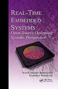 Real-Time Embedded Systems: Open-Source Operating Systems Perspective