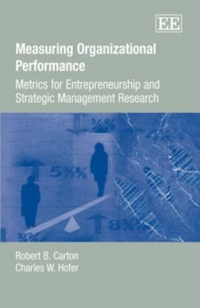 Measuring Organizational Performance: Metrics for Entrepreneurship And Strategic Management Research