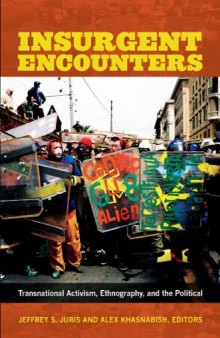 Insurgent Encounters: Transnational Activism, Ethnography, and the Political
