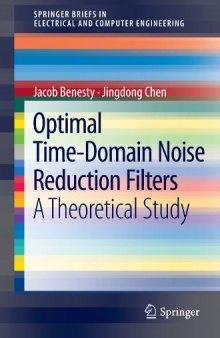 Optimal Time-Domain Noise Reduction Filters: A Theoretical Study