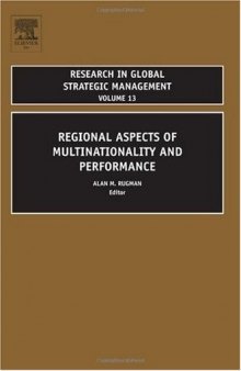 Regional Aspects of Multinationality and Performance, Volume 13 (Research in Global Strategic Management)