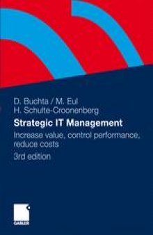 Strategic IT Management: Increase value, control performance, reduce costs