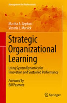 Strategic Organizational Learning: Using System Dynamics for Innovation and Sustained Performance