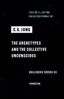 The Collected Works of C. G. Jung, Vol. 9, Part 1: The Archetypes and the Collective Unconscious