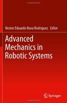 Advanced Mechanics in Robotic Systems    