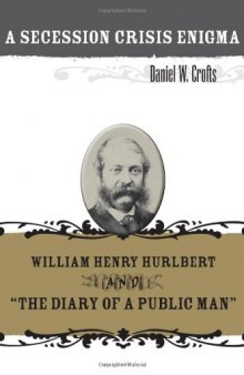 A Secession Crisis Enigma: William Henry Hurlbert and