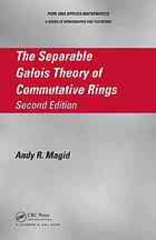 The separable Galois theory of commutative rings