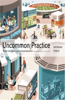 Uncommon Practice: People who deliver a great brand experience