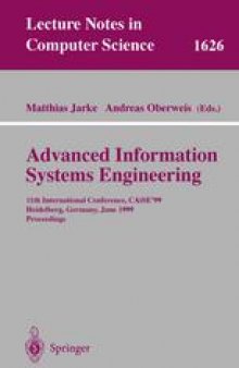 Advanced Information Systems Engineering: 11th International Conference, CAiSE"99 Heidelberg, Germany, June 14—18, 1999 Proceedings
