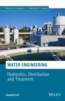 Fair, Geyer, and Okun's, water and wastewater engineering : hydraulics, distribution, and treatment