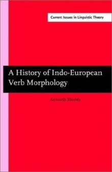 A History of Indo-European Verb Morphology