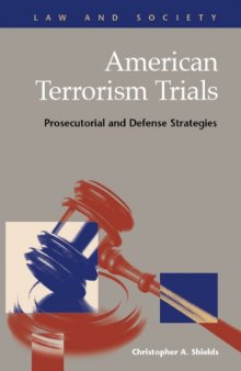 American Terrorism Trials: Prosecutorial and Defense Strategies