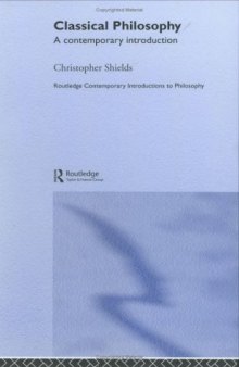 Classical Philosophy: A Contemporary Introduction (Routledge Contemporary Introductions to Philosophy)