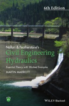 Nalluri & Featherstone's civil engineering hydraulics : essential theory with worked examples