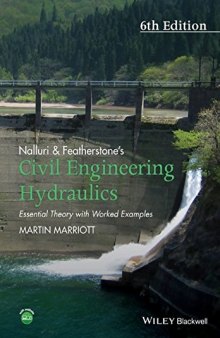 Nalluri And Featherstone’s Civil Engineering Hydraulics: Essential Theory with Worked Examples