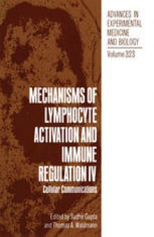 Mechanisms of Lymphocyte Activation and Immune Regulation IV: Cellular Communications