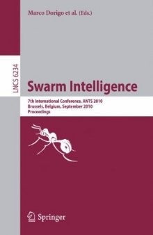 Swarm Intelligence: 7th International Conference, ANTS 2010, Brussels, Belgium, September 8-10, 2010. Proceedings