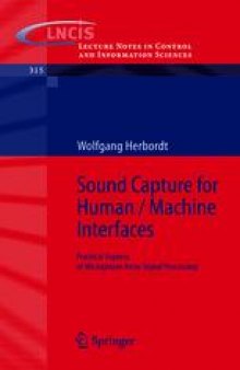 Sound Capture for Human/Machine Interfaces: Practical Aspects of Microphone Array Signal Processing