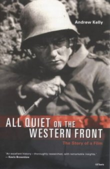 'All Quiet On the Western Front': The Story of a Film (British Film Guides)