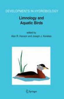 Limnology and Aquatic Birds: Proceedings of the Fourth Conference Working Group on Aquatic Birds of Societas Internationalis Limnologiae (SIL), Sackville, New Brunswick, Canada, August 3–7, 2003