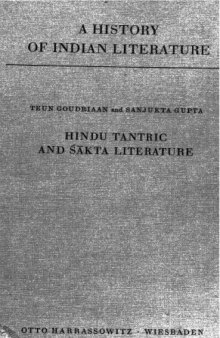 A history of Indian literature, Volume 2, Part 2. Epics and Sanskrit religious literature. Hindu Tantric and Sakta Literature