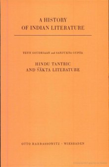 A History of Indian literature, Volume 2, Part 2. Epics and Sanskrit religious literature. Hindu Tantric and Sakta Literature  