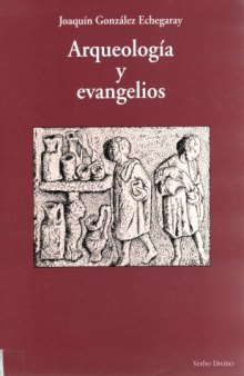 Arqueología y evangelios (Colección Materiales de trabajo)  
