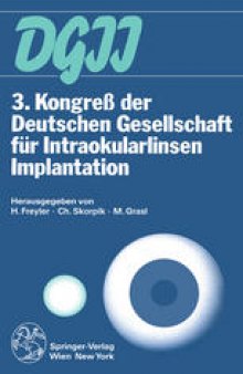 3. Kongreß der Deutschen Gesellschaft für Intraokularlinsen Implantation: 2. bis 4. März 1989, Wien