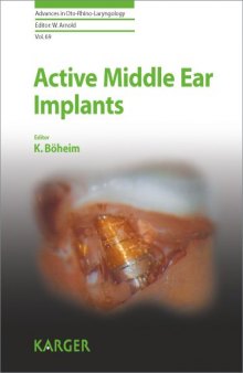 Active Middle Ear Implants (Advances in Oto-Rhino-Laryngology, Vol. 69)