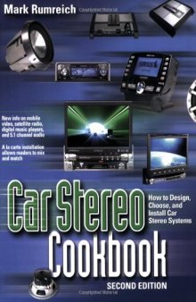 Car stereo cookbook: how to design, choose, and install car stereo systems
