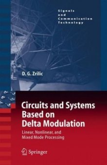 Circuits and Systems Based on Delta Modulation: Linear, Nonlinear and Mixed Mode Processing