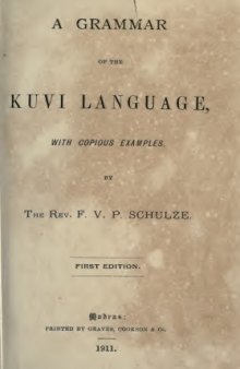 A grammar of the Kuvi language, with copious examples