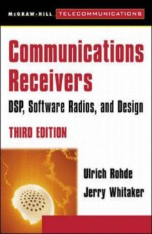 Communications Receivers: DSP, Software Radios, and Design, 3rd Edition