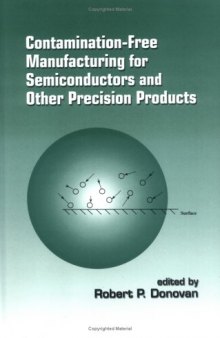 Contamination-Free Manufacturing for Semiconductors and Other Precision Products