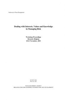 Dealing With Interests, Values And Knowledge In Managing Risk (Radioactive Waste Management)