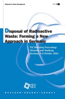 Disposal of Radioactive Waste: Forming a New Approach in Germany