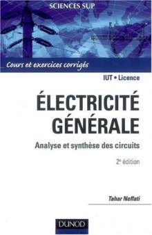 Électricité générale : Analyse et synthèse des circuits, cours et exercices corrigés