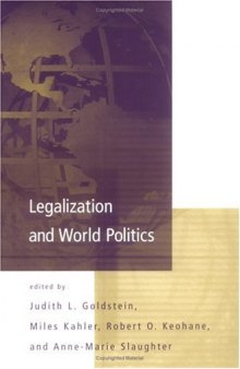 Legalization and World Politics (International Organization Special Issues)