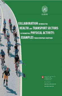 Collaboration between the health and transport sectors in promoting physical activity : examples from European countries
