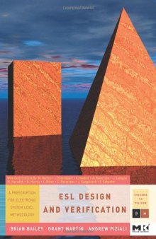 ESL Design and Verification: A Prescription for Electronic System Level Methodology (Systems on Silicon) (Systems on Silicon)