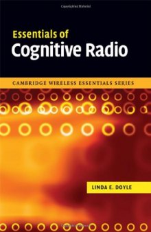 Essentials of Cognitive Radio