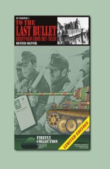 To the Last Bullet; Germany's War on 3 Fronts, Part 1 - The East (In Colour 1)